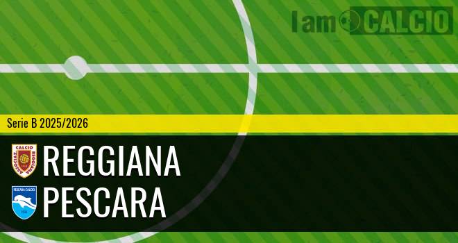 Reggiana - Pescara