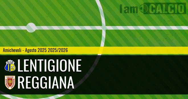Lentigione - Reggiana