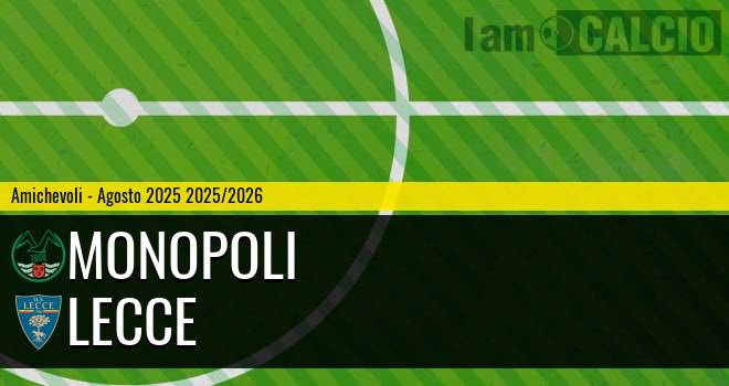 Monopoli - Lecce