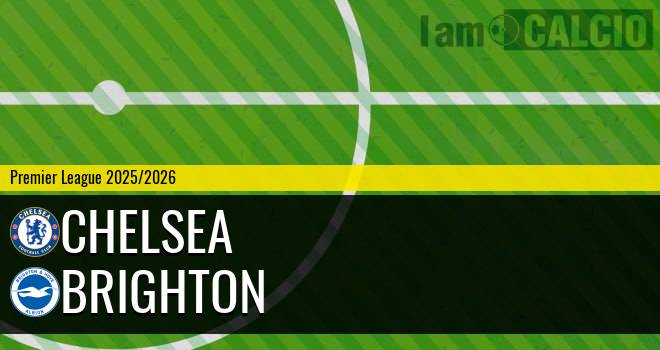 Chelsea - Brighton Chelsea - Brighton