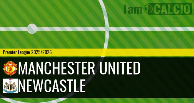 Manchester United - Newcastle Manchester United - Newcastle