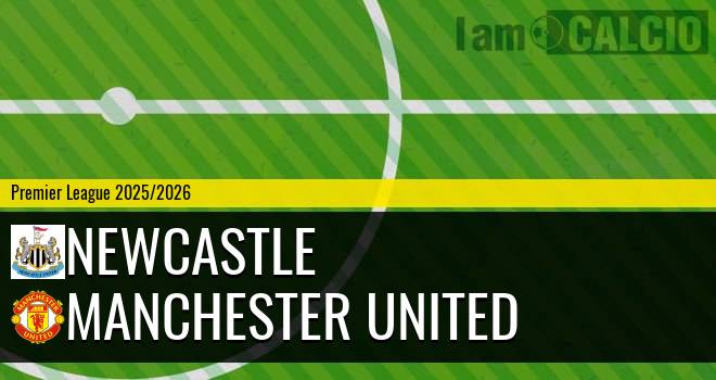 Newcastle - Manchester United Newcastle - Manchester United