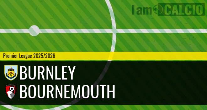 Burnley - Bournemouth