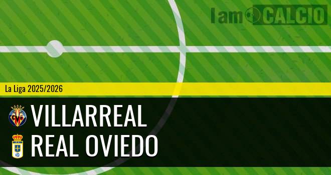Villarreal - Real Oviedo