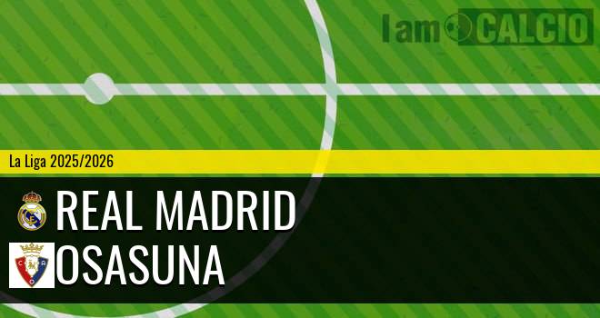 Real Madrid - Osasuna Real Madrid - Osasuna