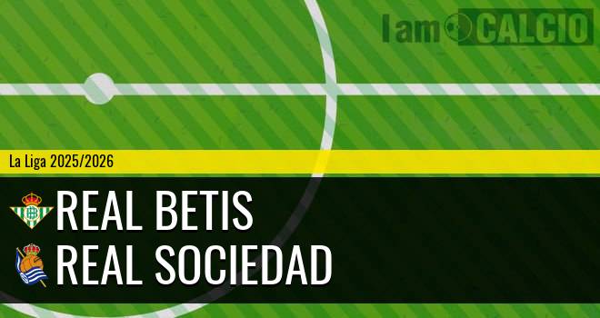 Real Betis - Real Sociedad