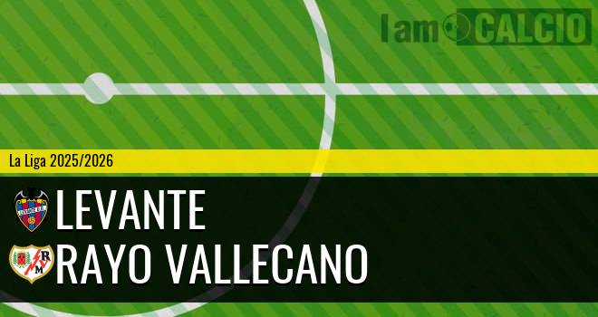 Levante - Rayo Vallecano