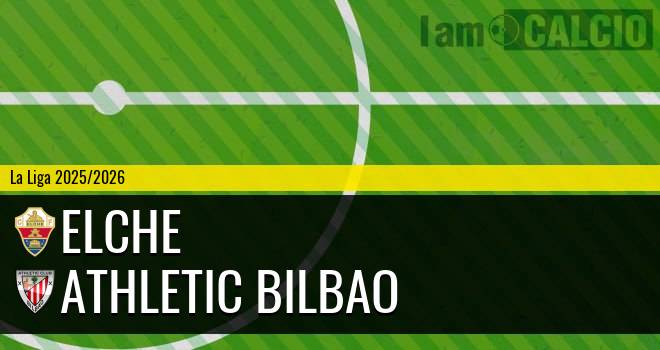 Elche - Athletic Bilbao