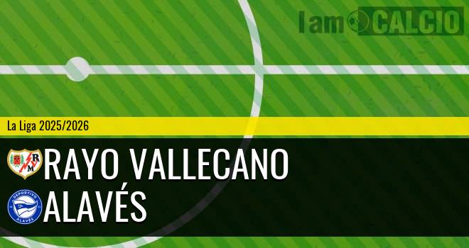 Rayo Vallecano - Alavés