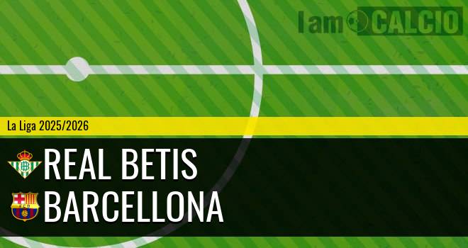 Real Betis - Barcellona