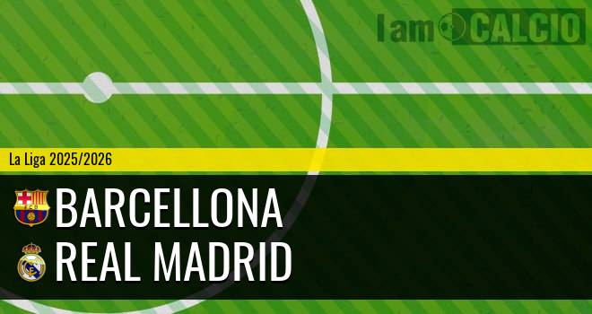 Barcellona - Real Madrid