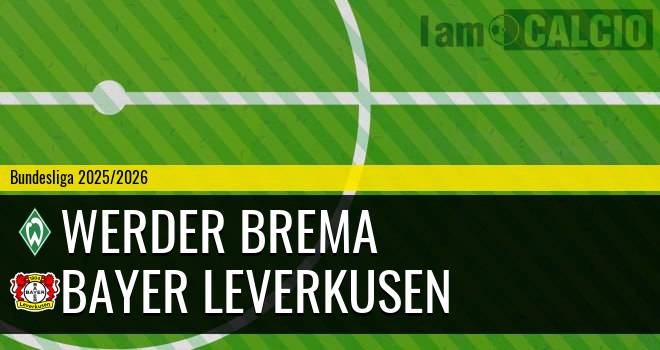 Werder Brema - Bayer Leverkusen Werder Brema - Bayer Leverkusen