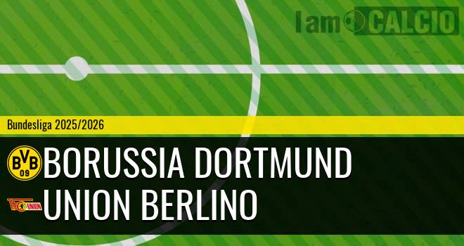 Borussia Dortmund - Union Berlino Borussia Dortmund - Union Berlino