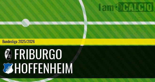 Friburgo - Hoffenheim