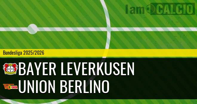 Bayer Leverkusen - Union Berlino Bayer Leverkusen - Union Berlino
