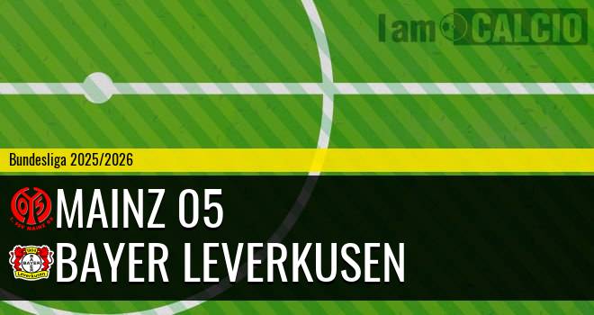 Mainz 05 - Bayer Leverkusen Mainz 05 - Bayer Leverkusen