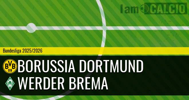 Borussia Dortmund - Werder Brema
