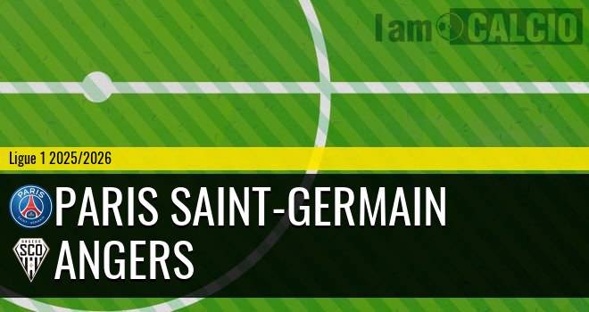 Paris Saint-Germain - Angers Paris Saint-Germain - Angers