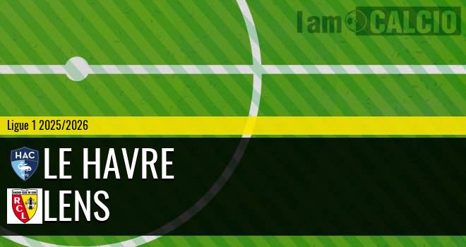 Le Havre - Lens Le Havre - Lens