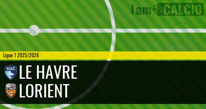 Le Havre - Lorient Le Havre - Lorient
