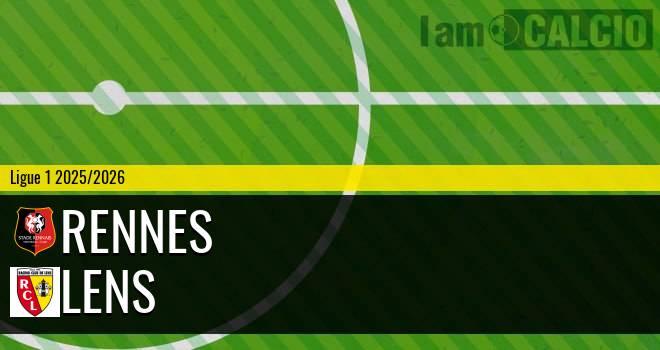 Rennes - Lens Rennes - Lens