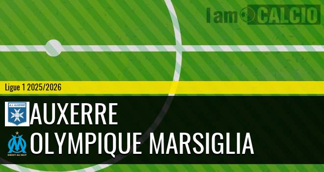 Auxerre - Olympique Marsiglia