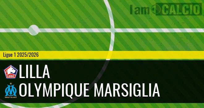 Lilla - Olympique Marsiglia