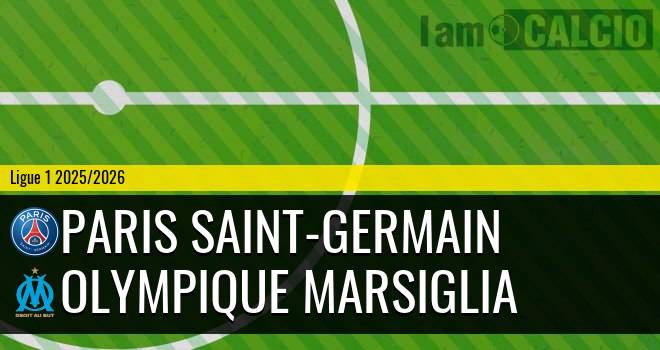 Paris Saint-Germain - Olympique Marsiglia