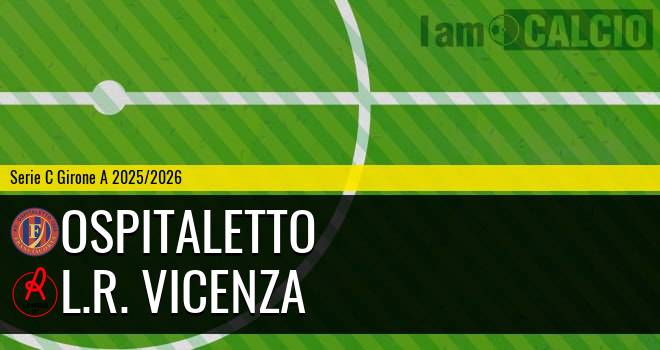 Ospitaletto - L.R. Vicenza