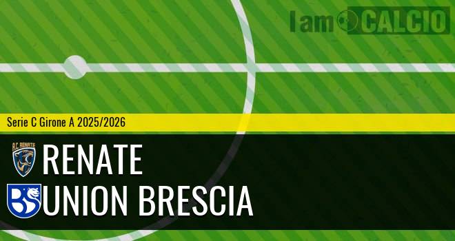 Renate - Union Brescia