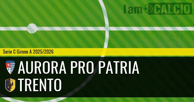 Aurora Pro Patria - Trento