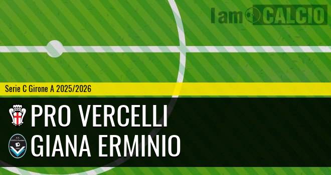 Pro Vercelli - Giana Erminio