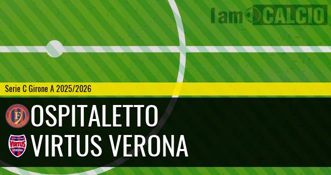 Ospitaletto - Virtus Verona