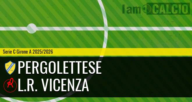 Pergolettese - L.R. Vicenza