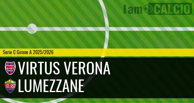 Virtus Verona - Lumezzane