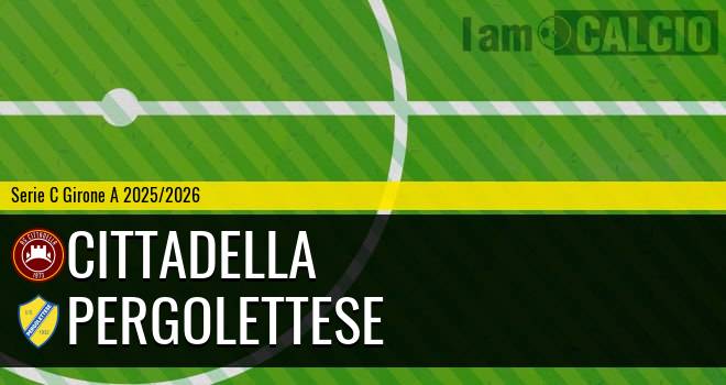 Cittadella - Pergolettese
