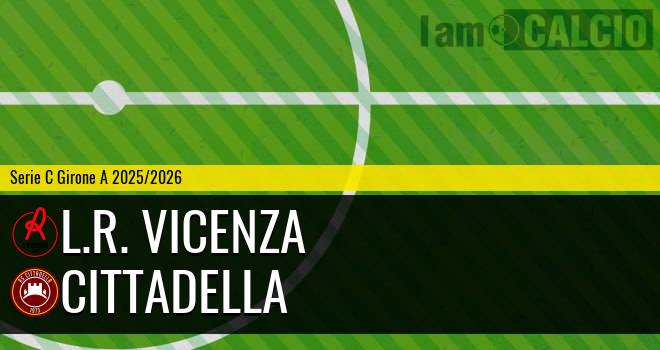 L.R. Vicenza - Cittadella
