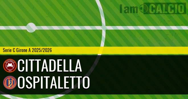 Cittadella - Ospitaletto