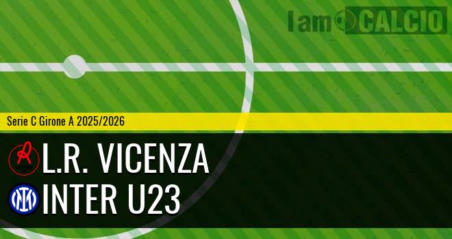 L.R. Vicenza - Inter U23