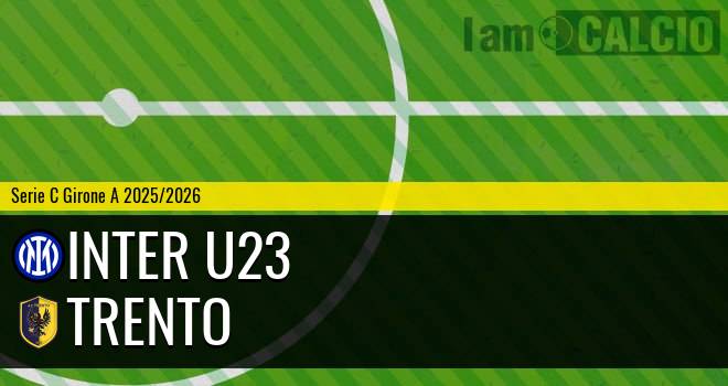 Inter U23 - Trento