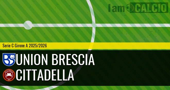 Union Brescia - Cittadella