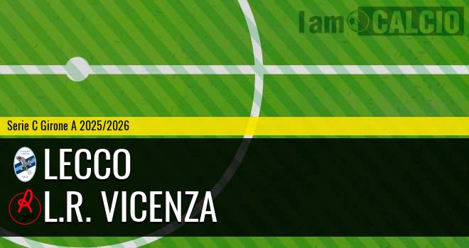 Lecco - L.R. Vicenza