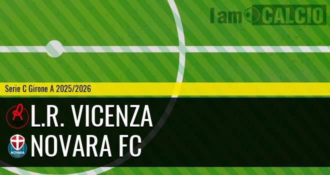 L.R. Vicenza - Novara FC