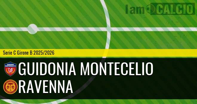 Guidonia Montecelio - Ravenna