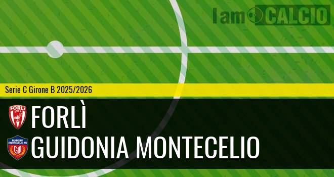 Forlì - Guidonia Montecelio