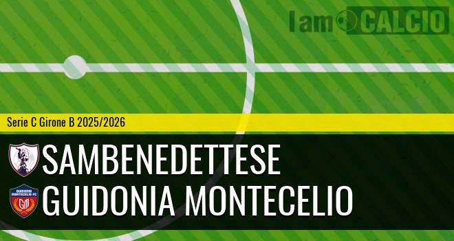 Sambenedettese - Guidonia Montecelio