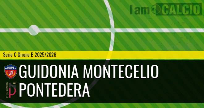 Guidonia Montecelio - Pontedera