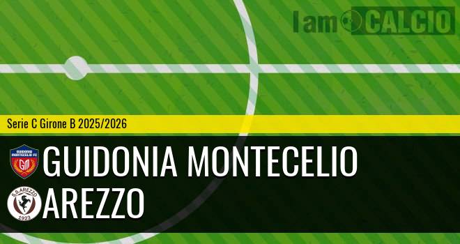 Guidonia Montecelio - Arezzo