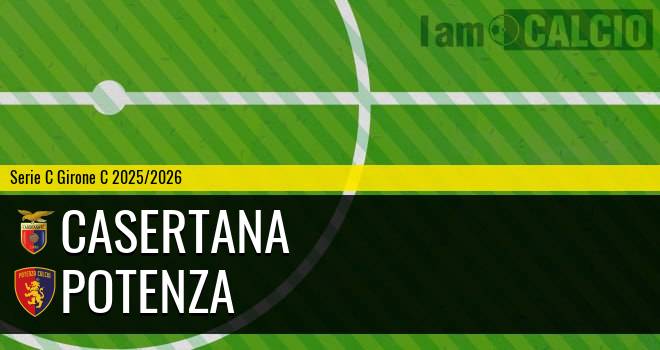 Casertana - Potenza