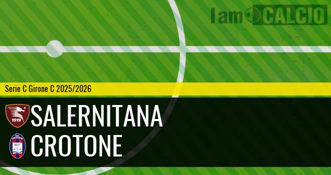Salernitana - Crotone